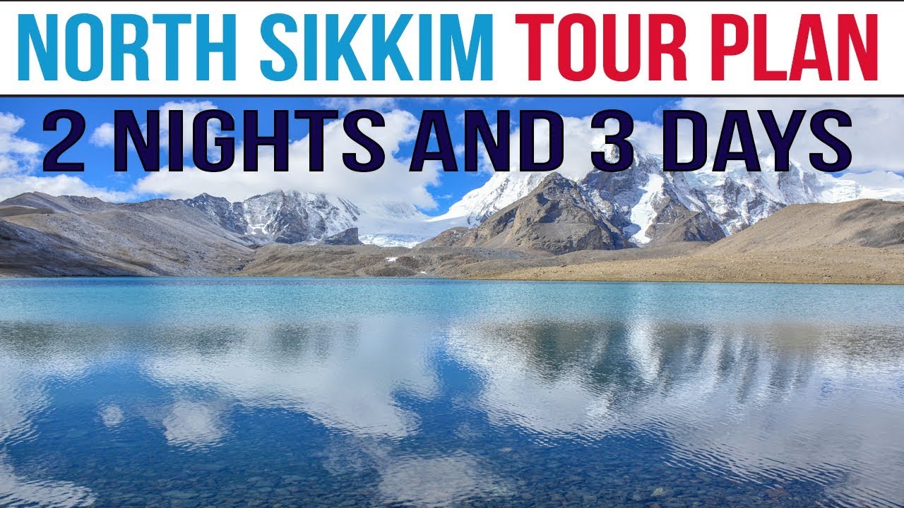 north sikkim tour package 2 night 3 days