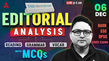 The Hindu Analysis | 6 Dec 2025 | Reading, Grammar, Vocab, MCQs | The Hindu Editorial Analysis