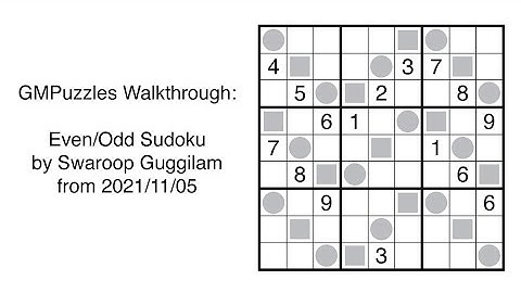 GMPuzzles - 2021/11/05 - Even/Odd Sudoku by Swaroop Guggilam