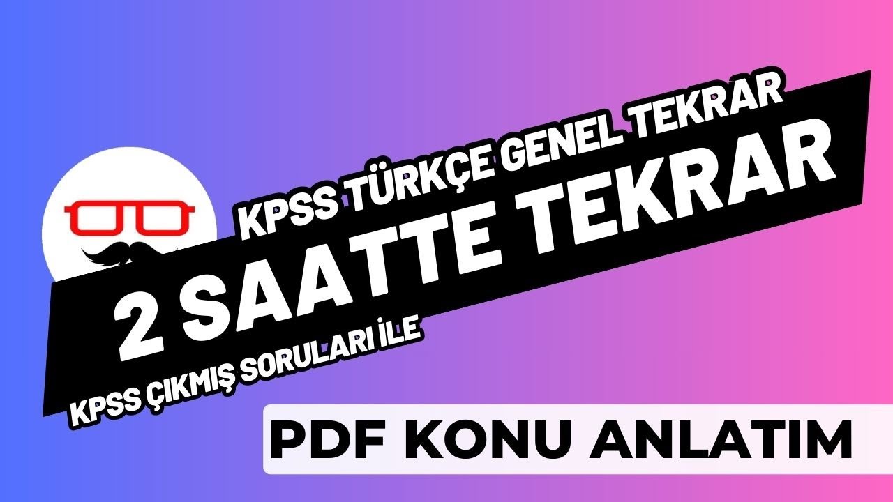 2025 KPSS TÜRKÇE GENEL TEKRAR TEK VİDEO | 2 SAATTE EN ZOR KONULARI BİTİR