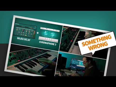 Something Wrong—Thiago Pinheiro experiments with Objeq Delay and Chromaphone 3