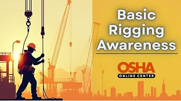 Basic Rigging Awareness Training | OSHA Safety Course | Online Training Certificate