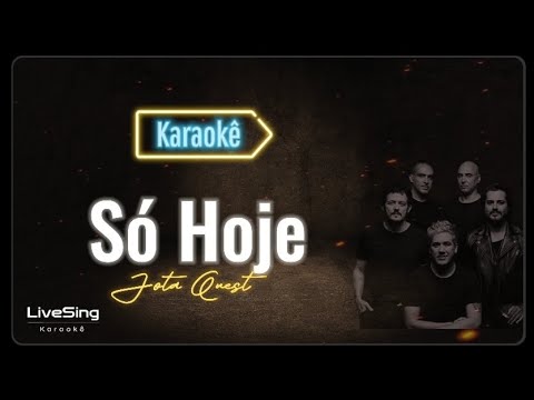 Só Hoje (Karaokê)