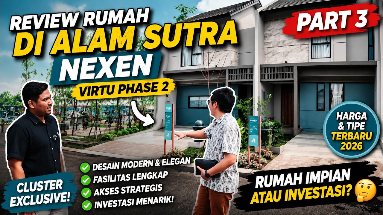NEXEN ALAM SUTERA REVIEW PART 3! 🏡 Virtu Phase 2, Latest Pricing \u0026 Types 2026