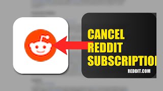 How To Cancel Reddit Subscription 2025