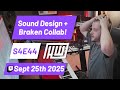 S4E44: Haywyre's Sound Design + Braken Collab