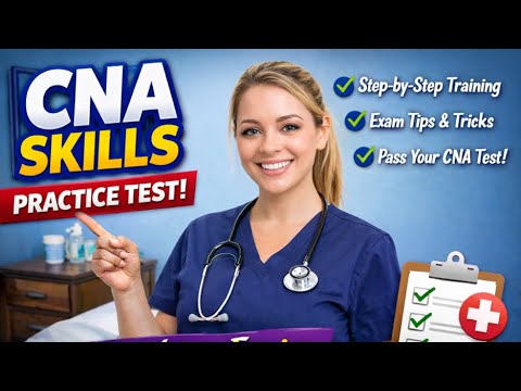 CNA Clinical Skills Practice Test with Nurse Eunice