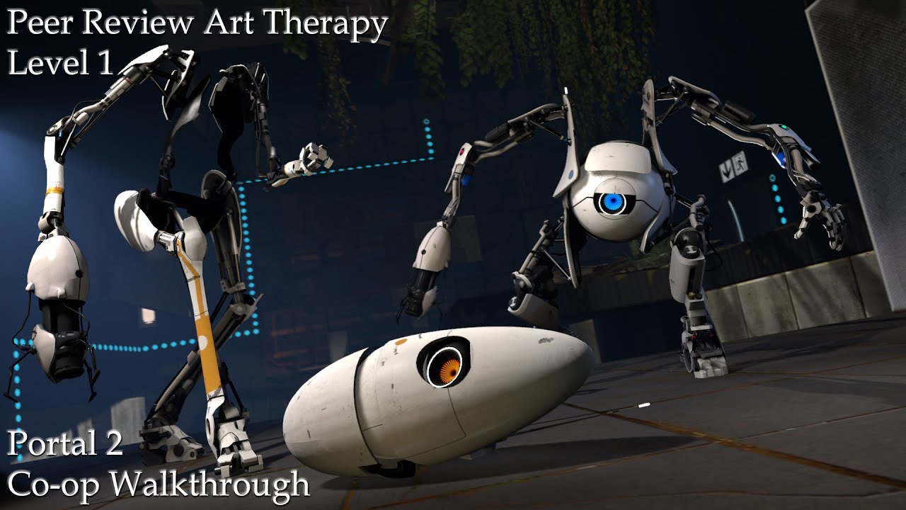 Portal 2 Co-op Walkthrough: Peer Review Art Therapy Level 1 - YouTube