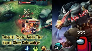 Tutorial Roger Mobile Legends