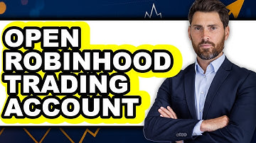 How to Open Robinhood Trading Account (Full Guide)