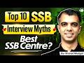 SSB Interview Top 10 Myths Busted? | Which is the Best SSB Centre? | StudyIQ IAS