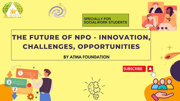 The Future of NPO- Innovation, Challenges, Opportunities