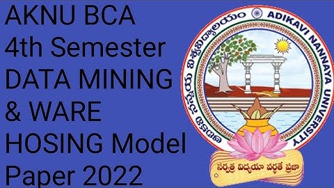 AKNU BCA 4th Semester DATA MINING & WARE HOSING Model Paper 2022