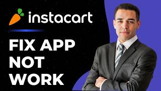 Instacart Shopper App Not Working: How to Fix Instacart Shopper App