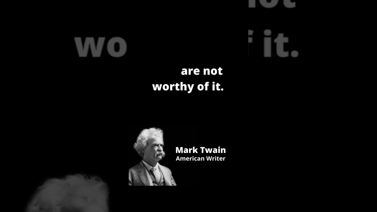 Mark Twain's quote - never tell the truth.... 