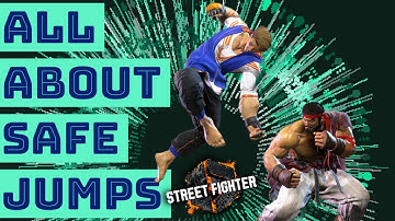 SF6 Safejumps: Everything You Need To Know! Street Fighter 6 Guide