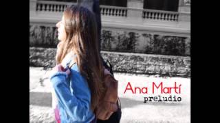 Video thumbnail of "Ana Martí - Juntos podemos"