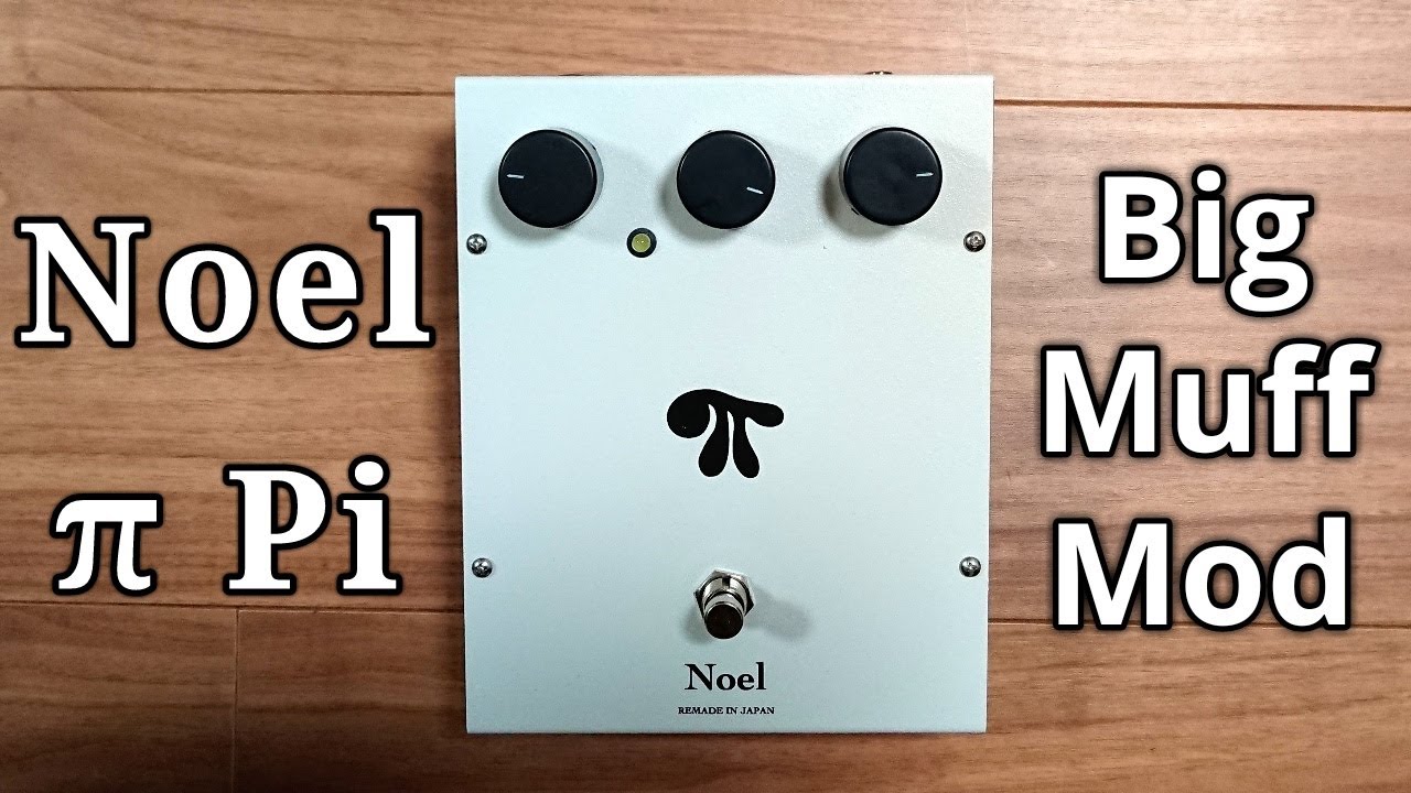 Noel π BIG MUFF electro harmonixビッグマフ Noel π Pi (ELECTRO- HARMONIX Big Muff mod) demo (with Les