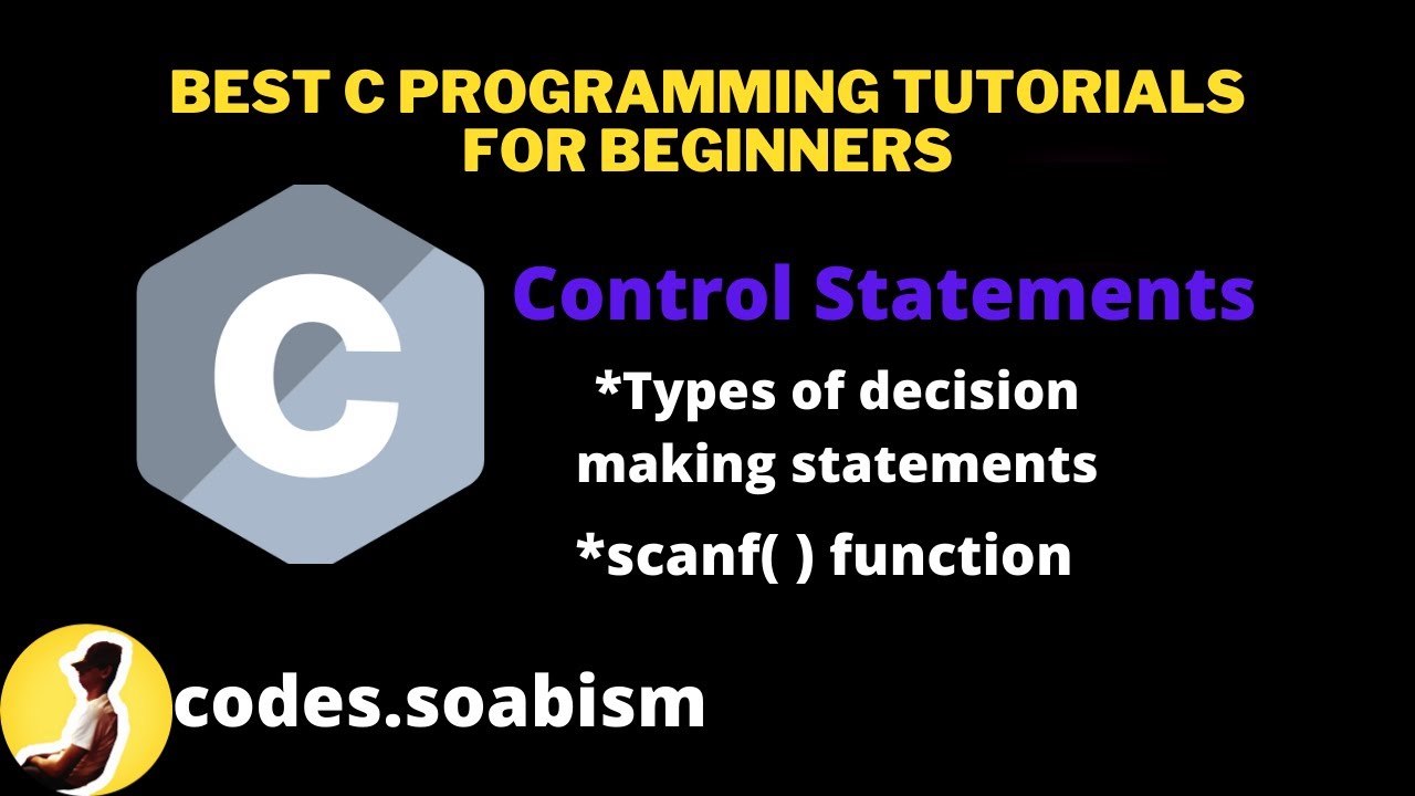5.1 - Control statements in C | Classification of control statements ...