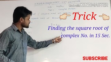 Shortcut for finding the square root of complex number in 15 sec By Prof. Kishor Nagre Sir.