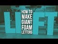 How To Make Giant Styrofoam Letters