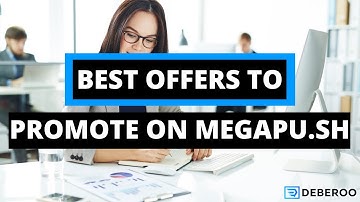Best Offers to Promote on Megapu.sh to Make Money Fast
