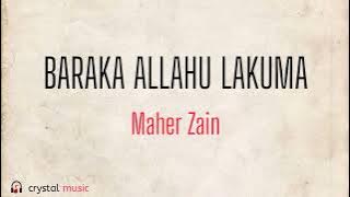 Baraka Allahu Lakuma - Maher Zain ( Lirik & terjemahan )