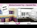 Kitchen Renovation Tips - Before / After | Quartz Countertops