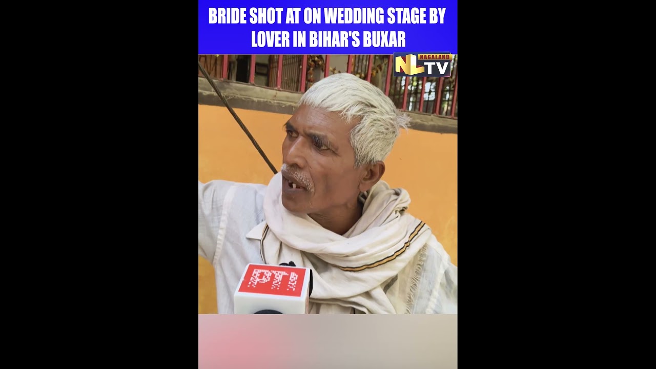 BRIDE SHOT AT ON WEDDING STAGE BY LOVER IN BIHAR'S BUXAR