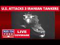 U.S. Attacks 3 Iranian Tankers - LIVE Breaking News Coverage (Iran War & Other Top Stories)