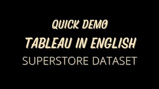 Superstore Data set - English quick demo using tableau