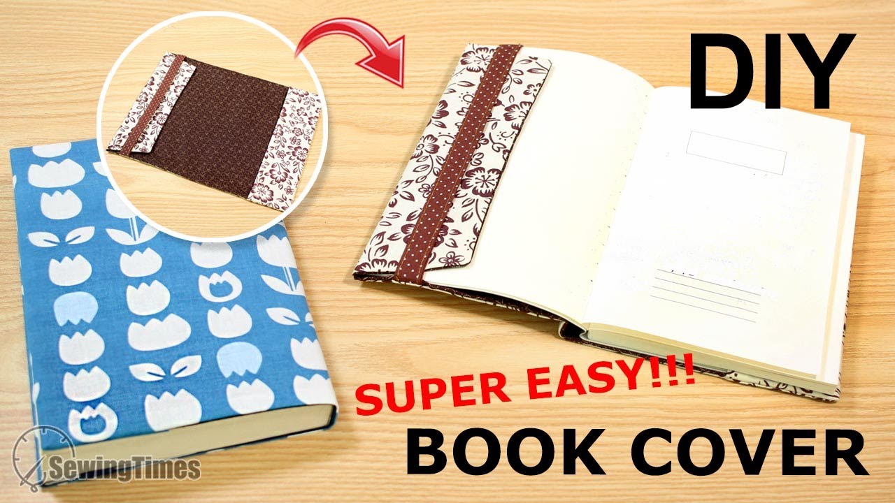 DIY EASY BOOK COVER  How to make a book sleeve of any sizes [sewingtimes]  