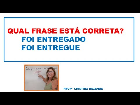 FOI ENTREGADO OU FOI ENTREGUE QUAL FRASE ESTÁ CORRETA? - YouTube