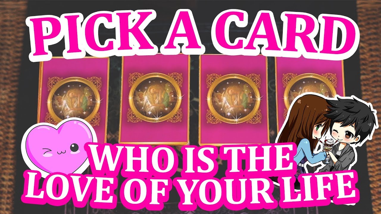 PICK A CARD WHO is the LOVE of YOUR LIFE 💜