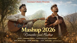 Romantic  Mashup || Laxman Chetry || Hindi || Assamese || Nepali || Bodo || 2026 || New song 2026