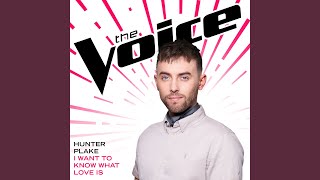 I Want To Know What Love Is the Voice Performance