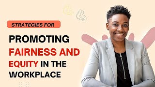 Employee Relations Course: Proven Strategies Revealed to Achieve Workplace Fairness and Equity 7