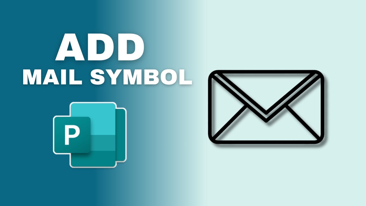 How to Add Mail Symbol in Publisher Document - YouTube