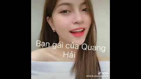Bạn gái của các đội tuyển U23 Việt Nam