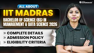 All About IIT Madras BS in Management &amp; Data Science 2026 | Eligibility &amp; Admission Policy