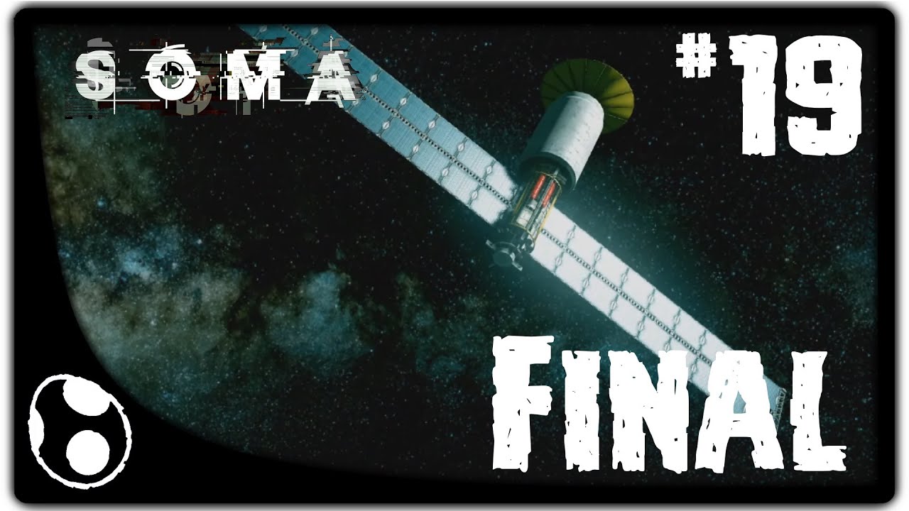 The end! | Soma | Ep19
