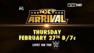 Don't Miss NXT ArRival - Thursday, Feb. 27th at 8/7c only on WWE Network!