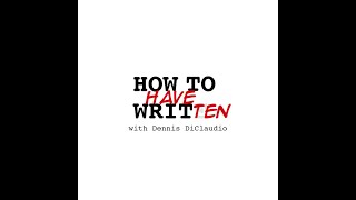 Famous How to Have Written - Episode 3: Don't Just Write Wealth