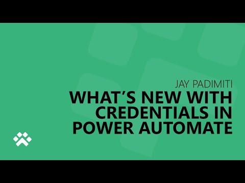 What’s new with Credentials in Power Automate – Enable password-less RPA operations with CBA.
