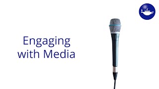 Engaging with the Media: Reaching Beyond Academia (complete webinar)