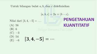 Untuk bilangan bulat a, b, dan c didefinisikan[a, b, c] = 2a × (b − c).Nilai dari [3, 4, −5] =