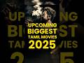 Top 10 Tamil Movies to Watch in 2025 🎬