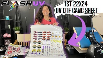 FLASH UV DTF FIRST EVER 22X24 UV DTF GANG SHEET 2023 | UV DTF #dtf #uvdtf