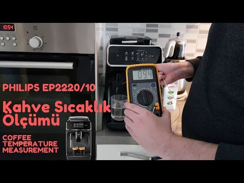 Philips EP2220/10 Kahve Sıcaklık Ölçümü | Coffee Temperature Measurement