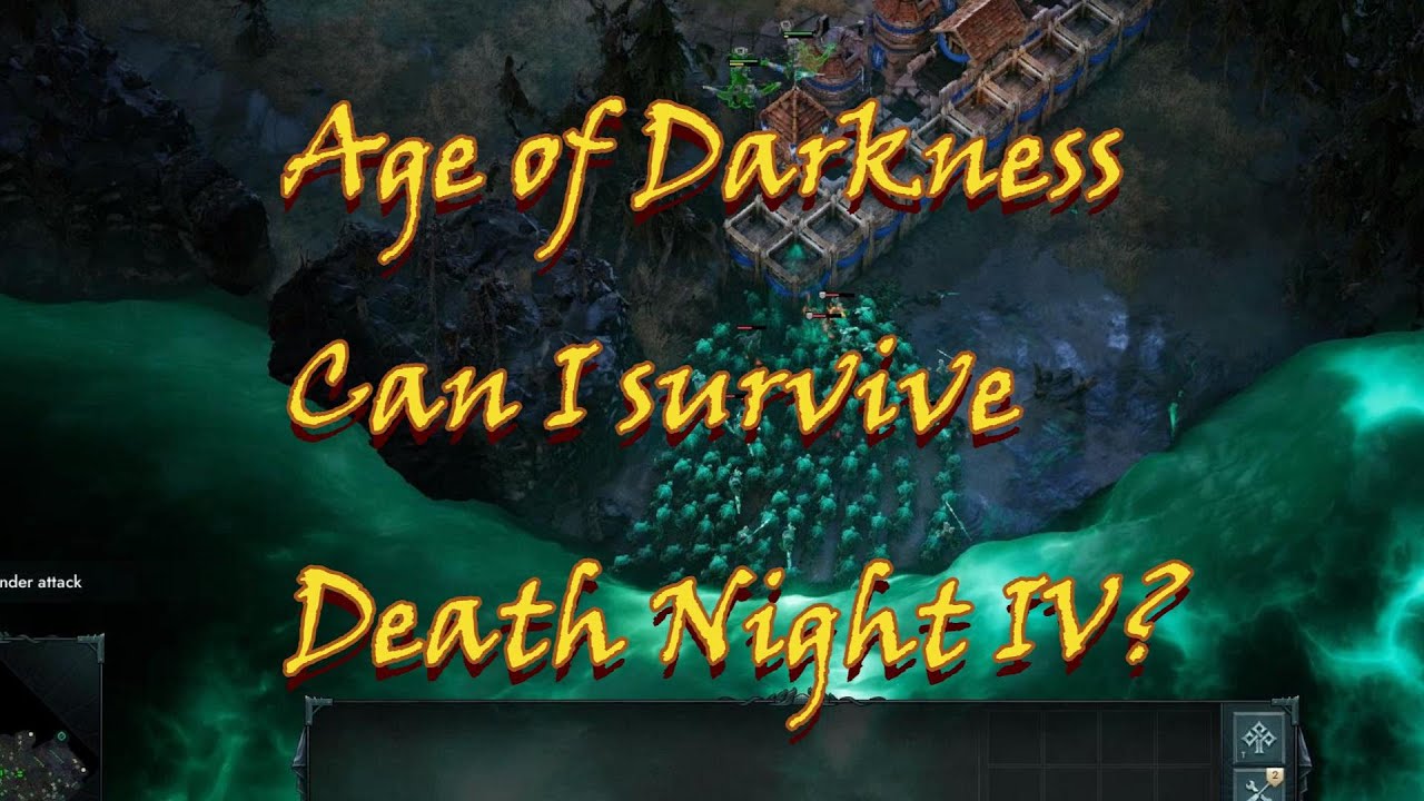 Age of Darkness | Survival Mode | Death Night IV.